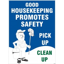 Good house keeping promotes safety