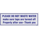 Do not waste water