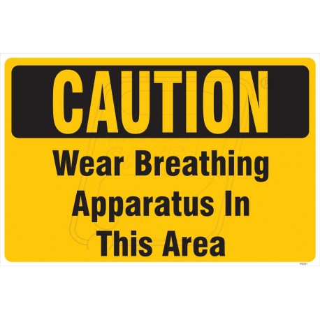 Wear breathing apparatus in this area 