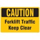 Forklift traffic keep clear