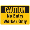 No entry worker only