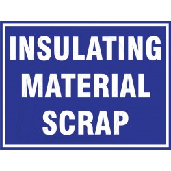 Insulating material scrap