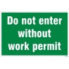 Do not enter without work permit