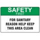 For sanitary reason help keep this area clean