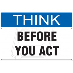Before you act