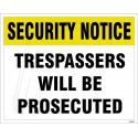 Trespasser Will BE Prosecuted