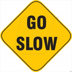 Go slow