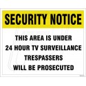 This Area Is Under 24 Hour TV Surveillance Trespassers Will Be Prosecuted