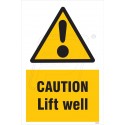 Caution Lift Well