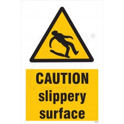 Caution slippery surface