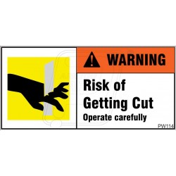 Risk of getting cut operate carefully