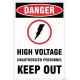 High Voltage Unauthorized Personnel Keep Out