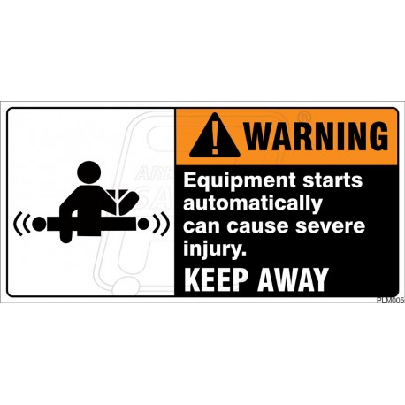 Equipment starts automatically can cause severe injury