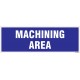 Machining Area