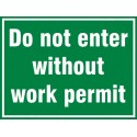 Do Not Enter Without Work Permit