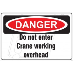 Do not enter crane working overhead