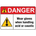 Wear gloves when handling acid or caustic 