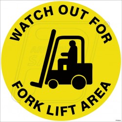 Watch Out For Fork Lift Area