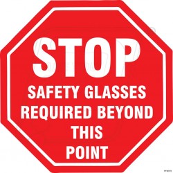 Stop Safety Glasses Required Beyond This Point