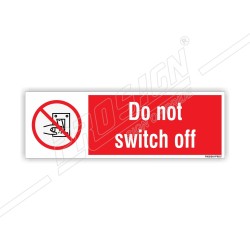Do not switch off 