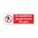 No unauthorized persons beyond this point 