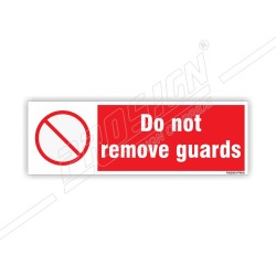 Do not remove guards 