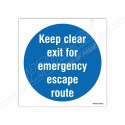 Keep clear exit for emergency escape route