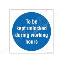 To be kept unlocked during working hours