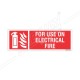 FOR USE ON ELECTRICAL FIRE