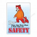 Give The New Man A Few Tips On Safety Poster