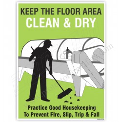 KEEP FLOOR AREA CLEAN AND DRY