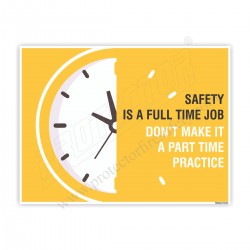 SAFETY IS A FULL TIME JOB