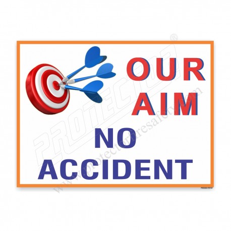 OUR AIM IS NO ACCIDENT