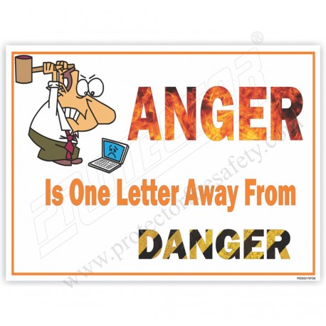 Anger is one letter away from danger safety poster