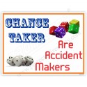 Change taker safety poster