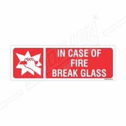 In Case Of Fire Break Glass Fire Sign| Protector FireSafety