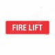 Fire Lift Sign