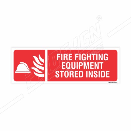 Fire Fighting Equipment Stored Inside Sign| Protector FireSafety