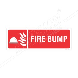 Fire Bump Sign| Protector FireSafety