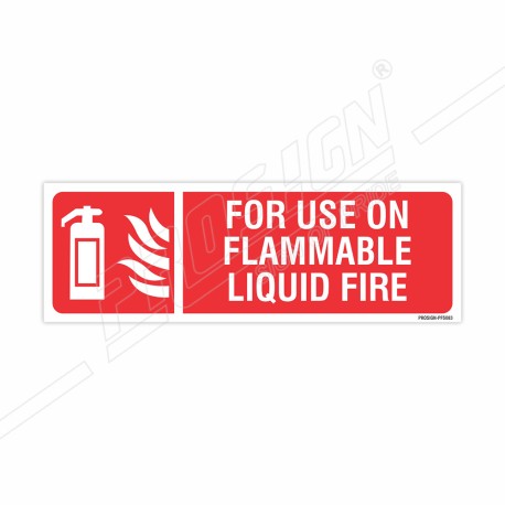 For Use On Flammable Liquid Fire Sign| Protector FireSafety