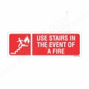 Use Stairs In The Event Of  Fire Sign| Protector FireSafety