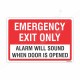 Emergency Exit Only Alarm Will Sound When Door Is Opened Sign