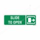 Slide To Open Sign
