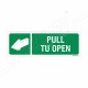 Pull To Open Sign