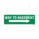 Way To Basement Right Arrow Sign