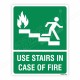 Use Stair In Case Of Fire Sign