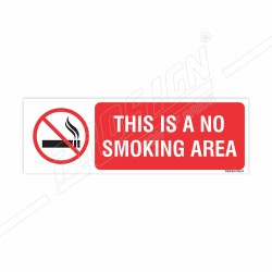 This Is No Smoking Area Prohibition Sign| Protector FireSafety