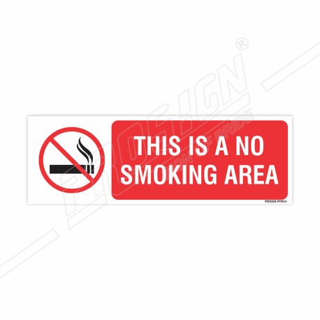 This Is No Smoking Area Prohibition Sign| Protector FireSafety