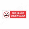 This Is No Smoking Area Prohibition Sign| Protector FireSafety