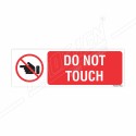 Do Not Touch Prohibition Sign | Protector FireSafety